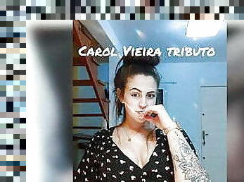 Cum Tribute Carol Vieira 