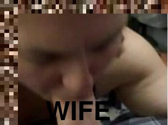 wife blowjob