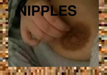 My nipple are so hard