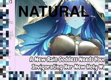 A New Rain Goddess Needs Your Help Invigorating Her New Holy Waters [Erotic Audio For Men]
