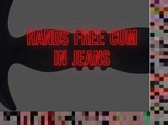 Loud moaning huge handsfree cumshot in jeans  slowmotion