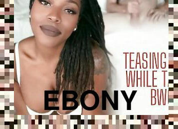Ebony Dirty Talks Sissy While Taking BWC