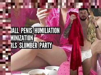 Small penis humiliation - feminization - girls slumber party